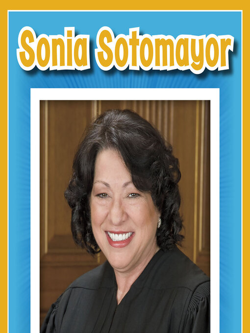 Title details for Sonia Sotomayor by Christine Juarez - Available